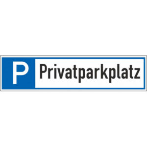 Parkplatzreservierer/Parkplatzschild-Text: Privatparkplatz