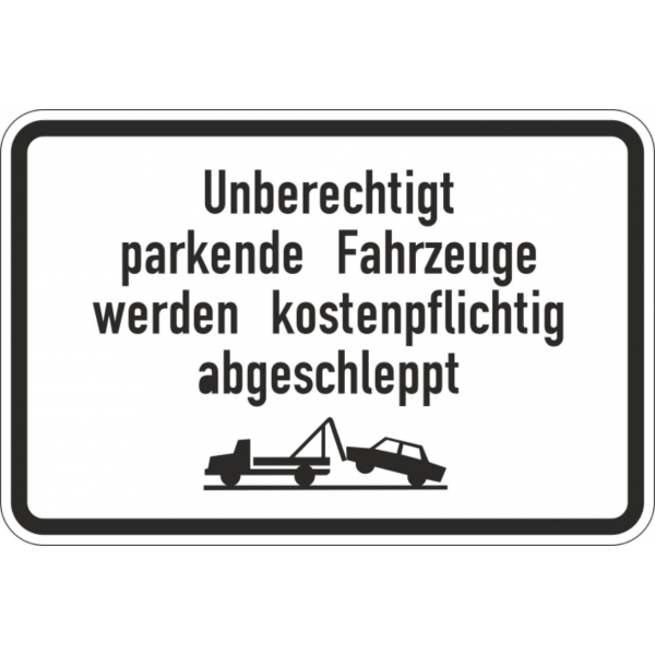 Warn- und Hinweisschild WH 14 Unberechtigt parkende Fahrzeuge werden kostenpflichtig abgeschleppt
