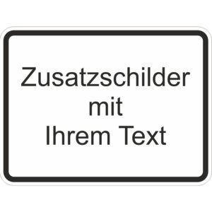 Zusatzschilder mit Sondertext