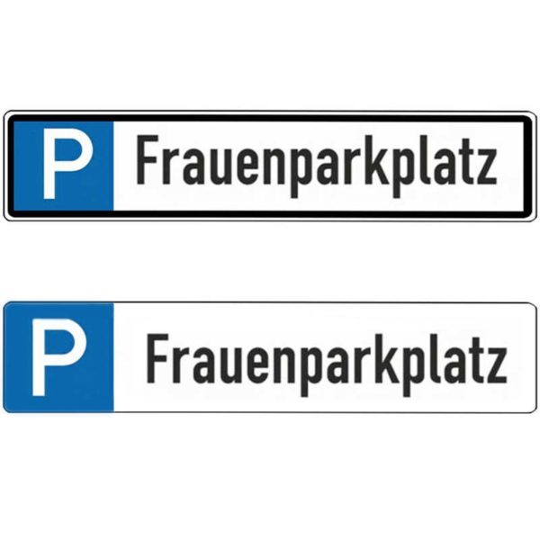 Parkplatzschild Text: Frauenparkplatz | beide Varianten