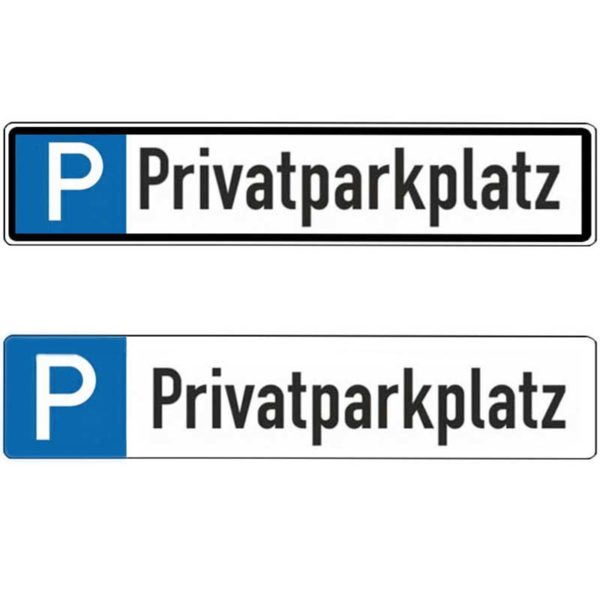 Parkplatzschild Text: Privatparkplatz | beide Varianten