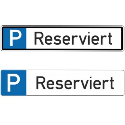 Parkplatzschild Text: Reserviert | beide Varianten