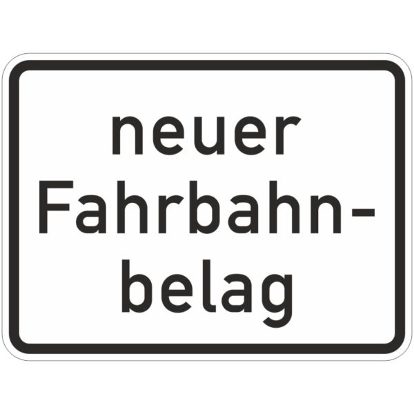 Verkehrszeichen 1007-52 Neuer Fahrbahnbelag | gemäß StVO