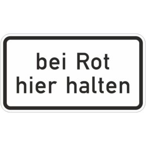 Verkehrszeichen 1012-35 bei Rot hier halten | gemäß StVO