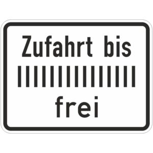 Verkehrszeichen 1028-33 Zufahrt bis … frei | gemäß StVO