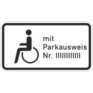 VZ 1044-11 Nur Schwerbehinderte und Sehbehinderte mit Parkausweis Nr. … | gemäß StVO