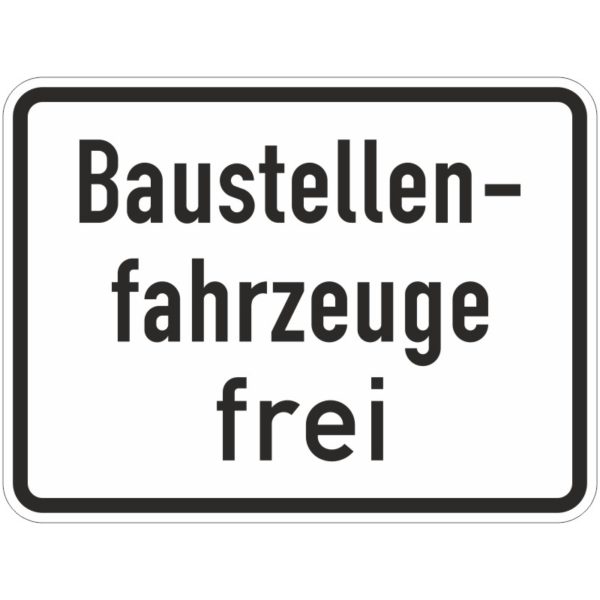 Verkehrszeichen 1028-30 Baustellenfahrzeuge frei | gemäß StVO