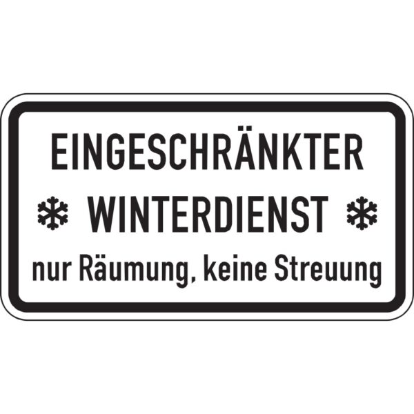 Hinweisschild Eingeschränkter Winterdienst, nur Räumung, keine Streuung