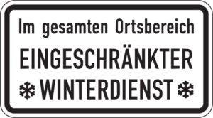Hinweisschild Im gesamten Ortsbereich eingeschränkter Winterdienst