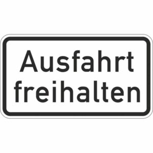 Hinweisschild Ausfahrt freihalten