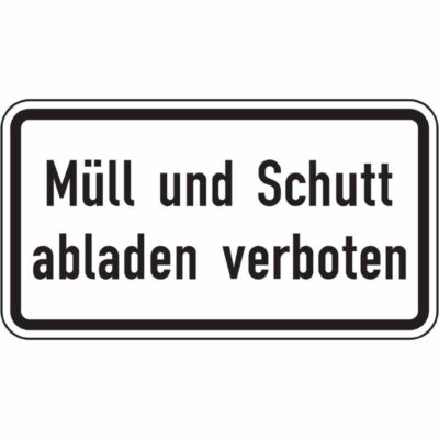 Hinweisschild Müll und Schutt abladen verboten