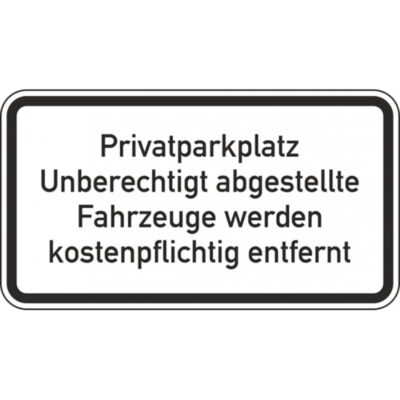 Hinweisschild Privatparkplatz