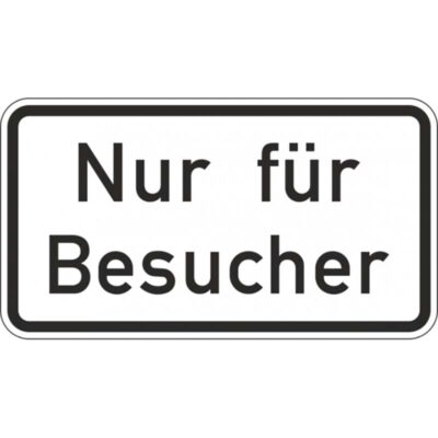 Hinweisschild Nur für Besucher