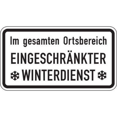 Hinweisschild Im gesamten Ortsbereich eingeschränkter Winterdienst