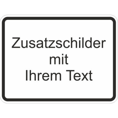 Zusatzschilder mit Sondertext