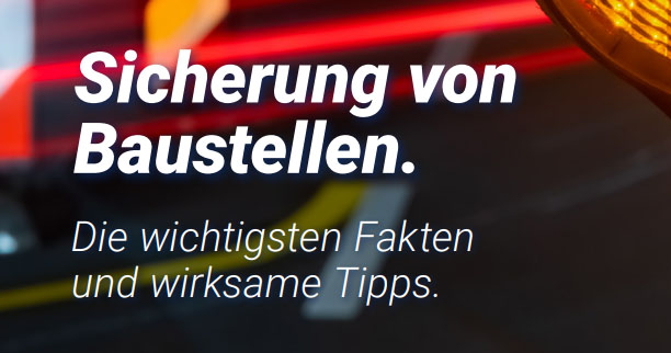 Baustellensicherung - Tipps