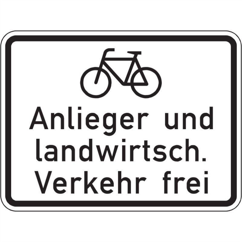 Hinweisschild Radfahrer, Anlieger und landwirtschsftlicher Verkehr frei