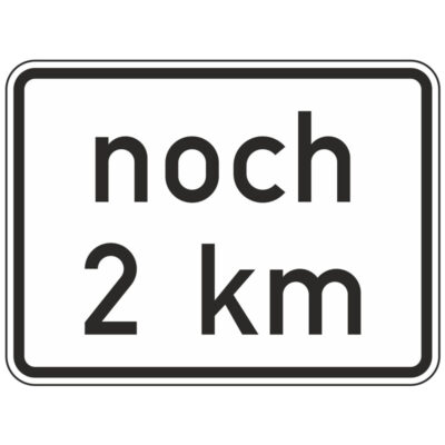 Verkehrszeichen 1001-33 noch ... km | gemäß StVO
