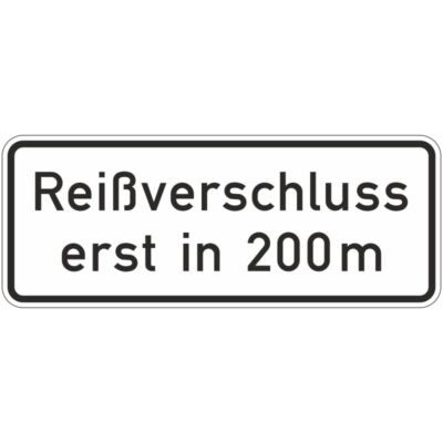 Verkehrszeichen 1005-30 Reißverschluss erst in ... m | gemäß StVO