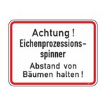 Hinweisschild Achtung Eichenprozessionsspinner - Abstand von Bäumen halten