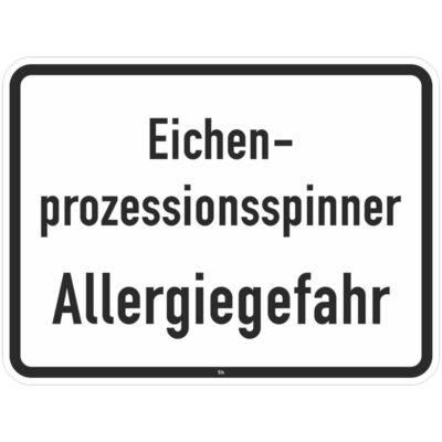 Hinweisschild Eichenprozessionsspinner Allergiegefahr