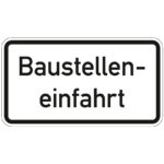 Hinweisschild Baustelleneinfahrt