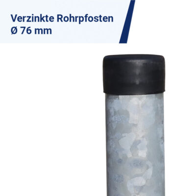 Verzinkte Rohrpfosten Ø 76 mm