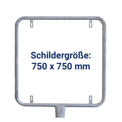 Rohrrahmen E34 | Quadratisch für Schilder 750 x 750 mm