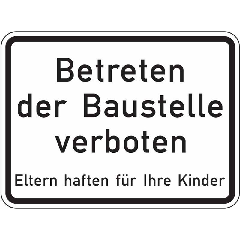 Hinweisschild Betreten der Baustelle verboten